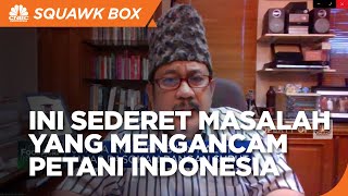 Tak Hanya Cuaca Ekstrem, Ini Persoalan Yang Mengancam Petani
