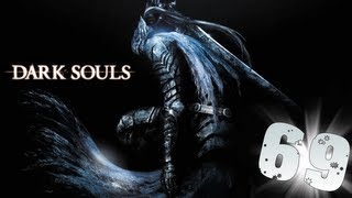 Dark Souls: PtDE #69 - Возвращение в Руины Демонов