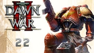 Warhammer 40000: Dawn of War 2 - Прохождение (кооп) pt22