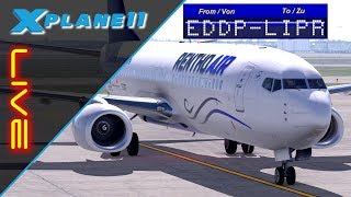 ? [LIVE] | ✈️ X-Plane 11 | FSCloud | 737-800 | EDDP - LIPR ✈️ [GER]