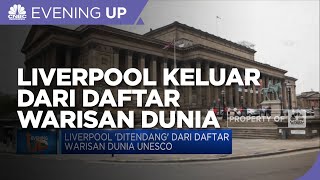 Liverpool 'Ditendang' Dari Daftar Warisan Dunia UNESCO