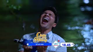 RCTI Promo Layar Drama Indonesia “CINTA YANG HILANG” Episode 44-45
