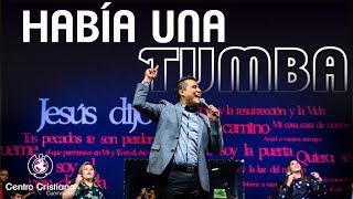 Había una tumba- Somos libres Grupo de alabanza Centro Cristiano Cuernavaca
