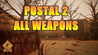 Postal 2  - ALL WEAPONS