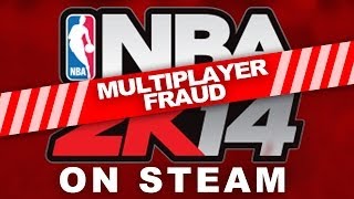 WARNING! NBA 2K14 Multiplayer on PC is FRAUD! Watch before you buy!!