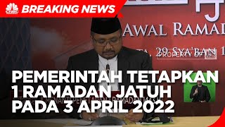 Pemerintah Tetapkan 1 Ramdan Jatuh Pada 3 April 2022