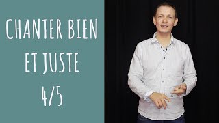Comment chanter bien et juste ? [4/5] - #BienChanter n°36