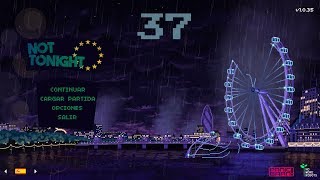 #37 Not Tonight | ¡FINAL! LA BOMBA