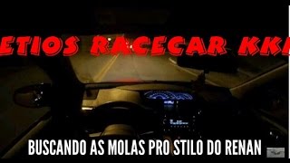 #411 Buscando as molas esportivas do Stilo do Renan - Tocada nervosa no Etios (final)