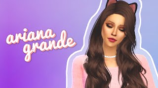 The Sims 4: Create A Sim | Ariana Grande
