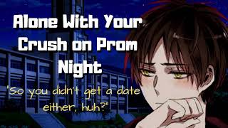 [ASMR] Friends to Lovers - Alone With Your Crush on Prom Night