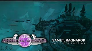 Mental Omega: Samet Ragnarok [The Fifth Faction MOD]