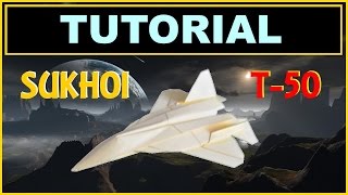 Origami Airplanes - Tutorial of Sukhoi PAK-FA T-50 with no cuts and no glue