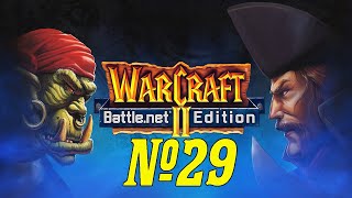 Прохождение Warcraft II BNE Серия 29 "Война на два фронта"