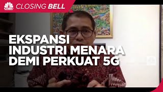Fokus Ekspansi Industri Menara Demi Perkuat 5G RI
