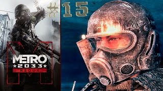 Metro 2033 Redux Прохождение на PS4 ► Глава 7: "Башня". Финал +альтернативная концовка. Prt #15