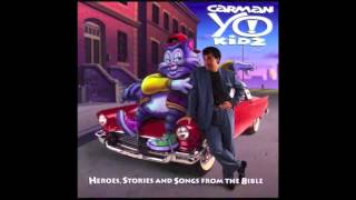6. Joe Is a Hero (Joseph) (Carman Yo Kidz!)