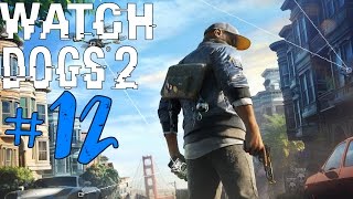 Watch Dogs 2 - ЗДАНИЕ ФБР! #12