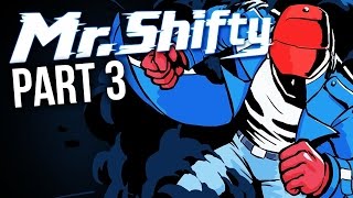 MR SHIFTY GAMEPLAY WALKTHROUGH PART 3 - Stage 5 - 7