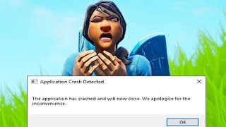How to fix the application has crashed and will now close error in Fortnite