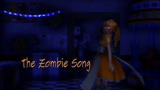 【MMD Fnaf】The Zombie Song 【 Chica, Toy Chica, Mangle】