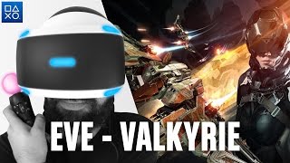 PLAYSTATION VR - EVE VALKYRIE - Part 1