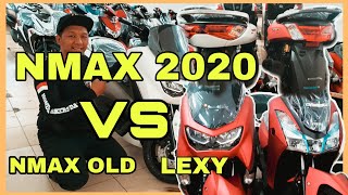 YAMAHA NMAX 2020  VS NMAX OLD dan LEXY
