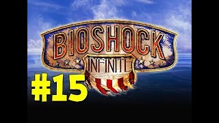 Bioshock Infinite - Walkthrough/Gameplay - Part 15 [Saving Elizabeth] (XBOX 360/PS3/PC)