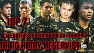 TOP 7 Celebrities na sumabak sa |RESERVIST MILITARY TRAINING