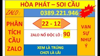 Hòa Phát Soi Cầu Ngày 22/12/2019 | Lô Tô Vip 2 Nháy | Bạch Thủ Lô Bất Bại | SOI CẦU MIỀN BẮC