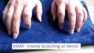 ASMR - Intense Scratching on Denim with Long, Natural Nails