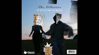 The Gilbertos - Um Novo Ritmo Vai Nascer