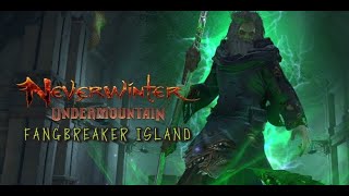 Neverwinter Fangbreaker island  ( FBI )  Mod 16