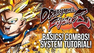 Dragon Ball FighterZ - System Tutorial, Combos and Basics Explained