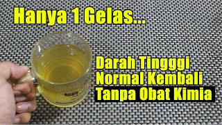 SIAPA SANGKA, HANYA MINUM INI DARAHTINGGI NORMAL KEMBALI SELAMANYA