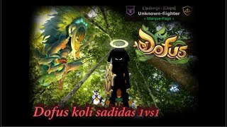 [DOFUS PVP ] Sadi 4700 de cote VS Eca