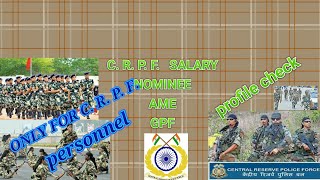 C. R. P. F. PERSONNEL  APNI SALARY, GPF, NOMINEE, PROFILE  KAISE CHECK KR SKTE HAIN UMANG APP SE