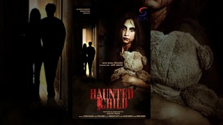 Haunted Child l (2016) Bollywood Horror Hindi Full Movie HD l Piyu Chouhan, Varun, Pankaj Berry,