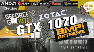 คอมพอดี Ep.Zotac GTX 1070 AMP! Extreme Edition จะเรียกว่า 1080 ก็คงไม่ผิด......