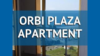 ORBI PLAZA APARTMENT 3* Грузия Батуми обзор – отель ОРБИ ПЛАЗА АПАРТМЕНТС 3* Батуми видео обзор