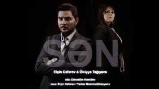 Elçin Cəfərov & Ülviyyə Tağıyeva - Sən 2013