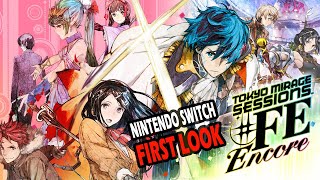 Tokyo Mirage Sessions #FE Encore First Look Nintendo Switch