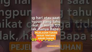 TUHAN YESUS MENJELASKAN TENTANG AKHIR ZAMAN | #kataalkitab