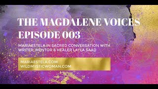 The Magdalene Voices Eps. 003 - Layla Saad