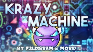 KrAzY mAcHiNe (demon) by f3lixram (and more) | geometry dash