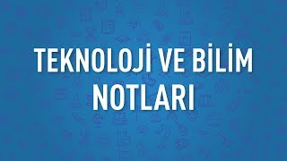 Teknoloji ve Bilim Notları 2018/9