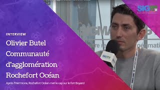[Interview SIGTV] Olivier Butel - Communauté d'agglomération Rochefort Océan