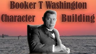 Character Building - Booker T Washington w/Zig Ziglar