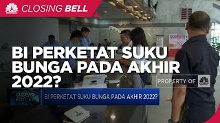 BI Perketat Suku Bunga Pada Akhir 2022?