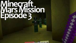 Minecraft Mars Mission - Episode 3